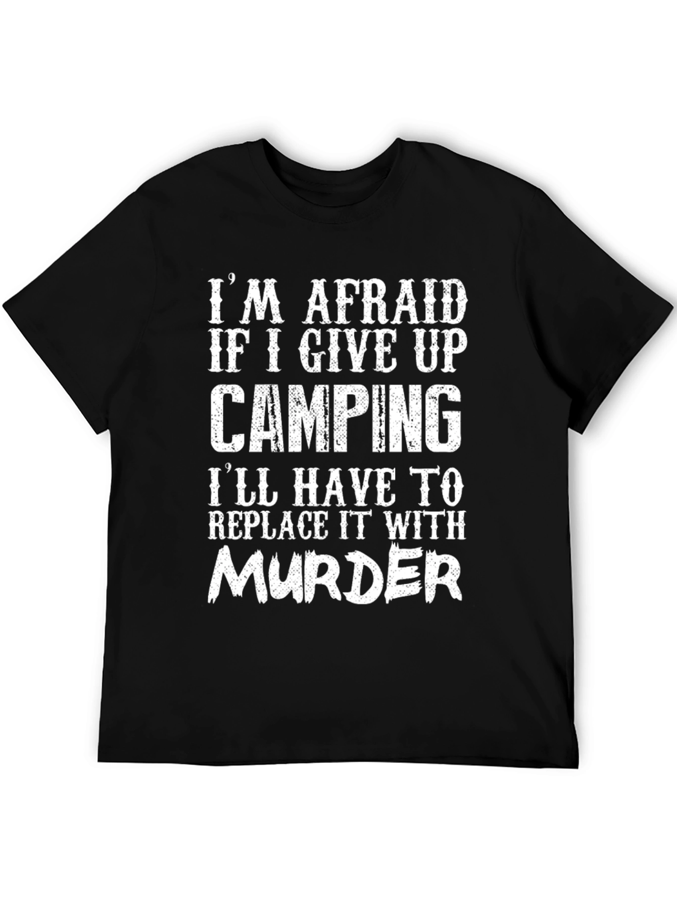 Funny Camping T-Shirt - Murder Alternative Tee