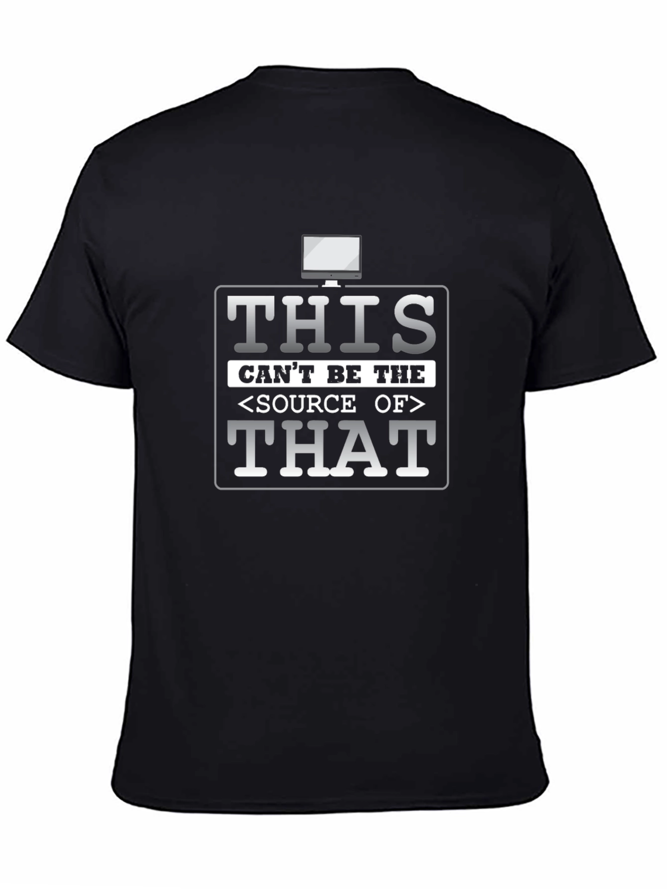 Funny Coding T-Shirt - Source of That
