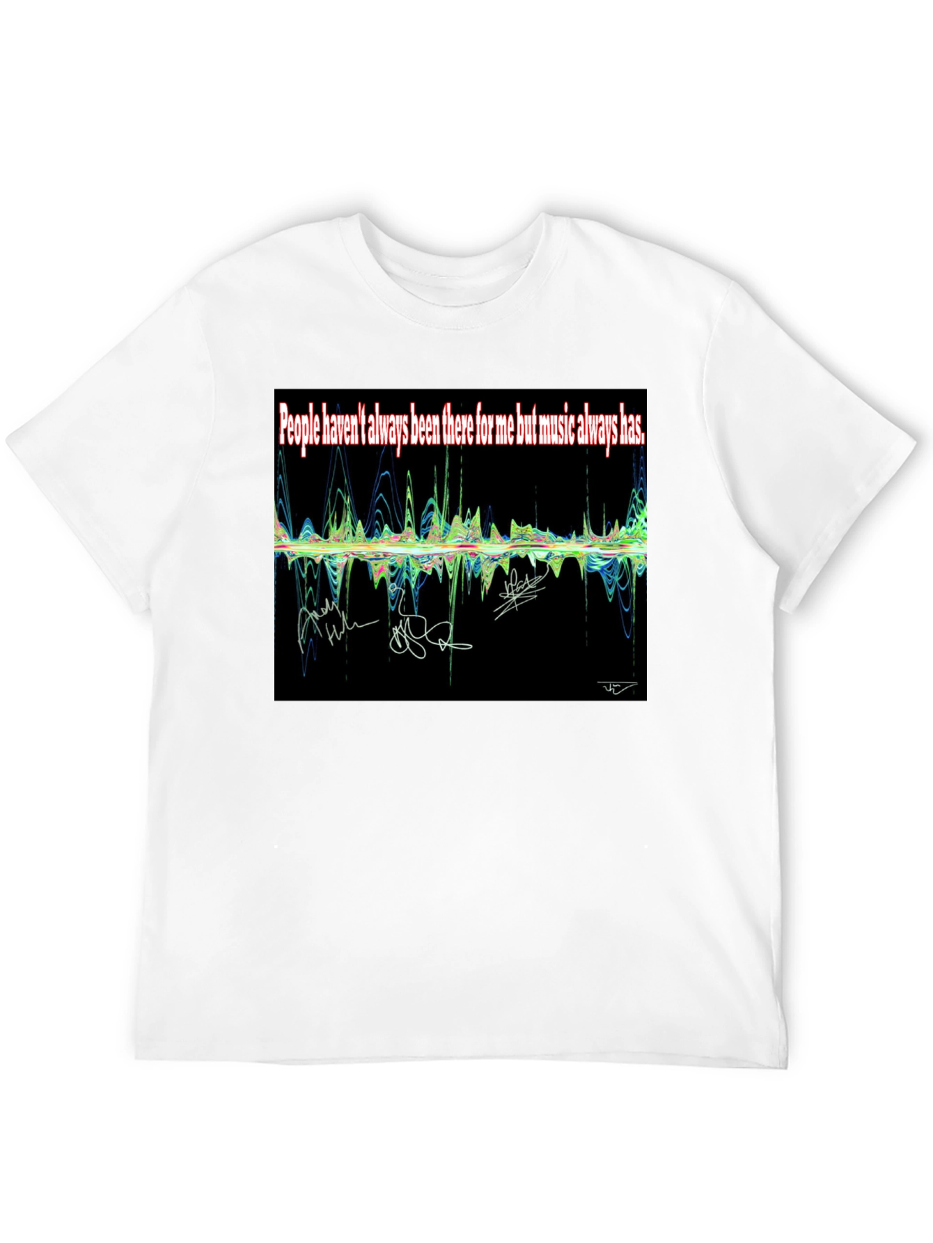 Music Always Has T-Shirt