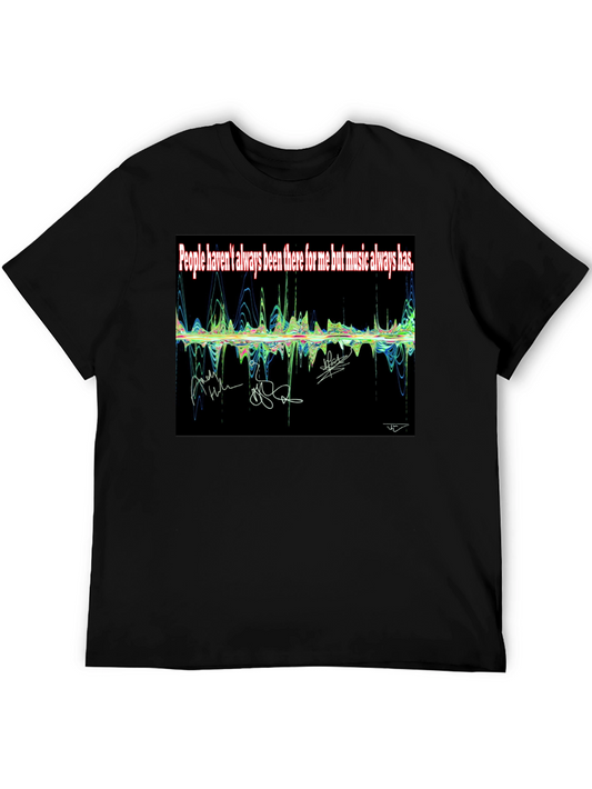 Music Always Has T-Shirt