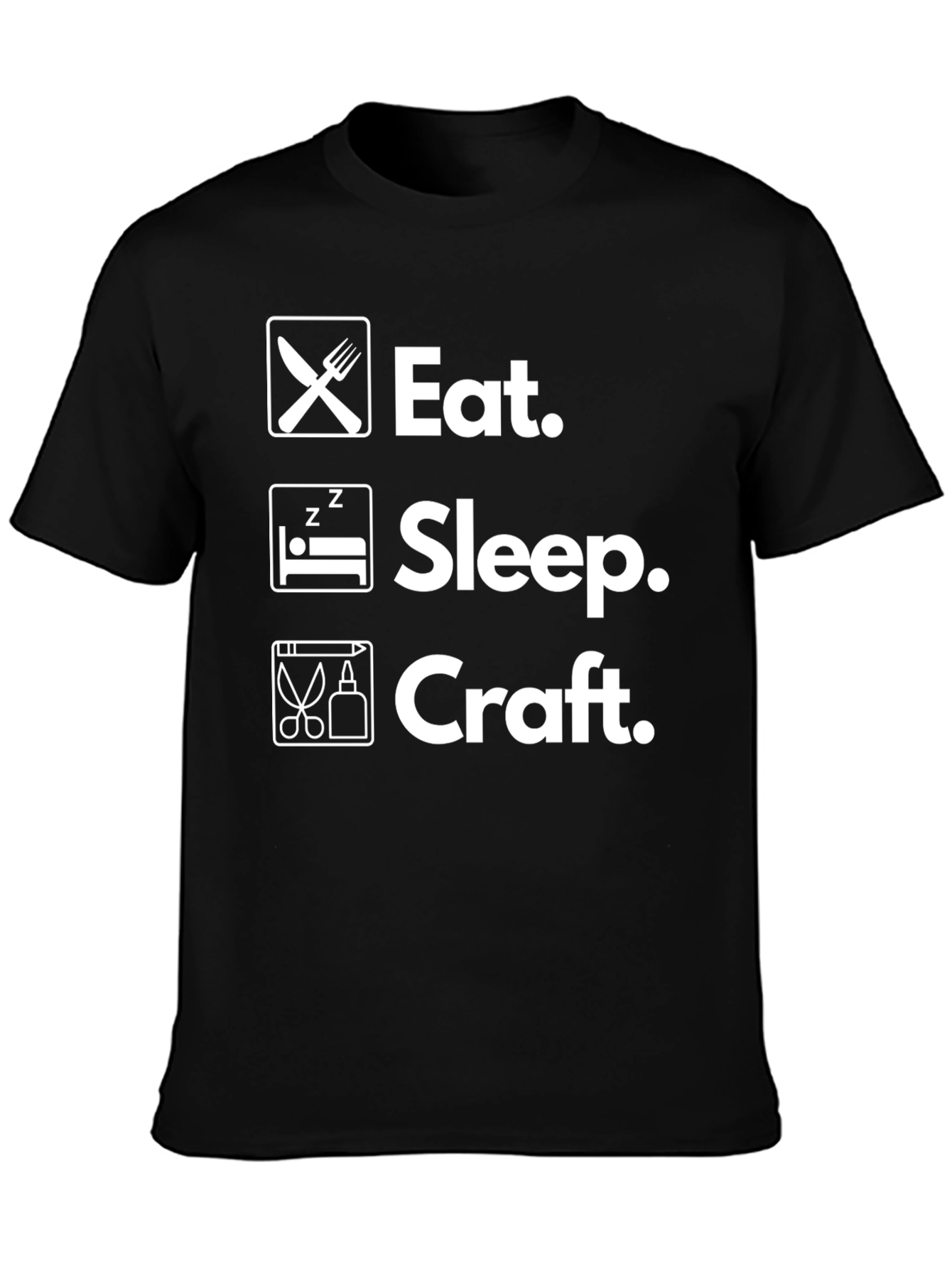 Eat Sleep Craft Funny Hobby T-Shirt