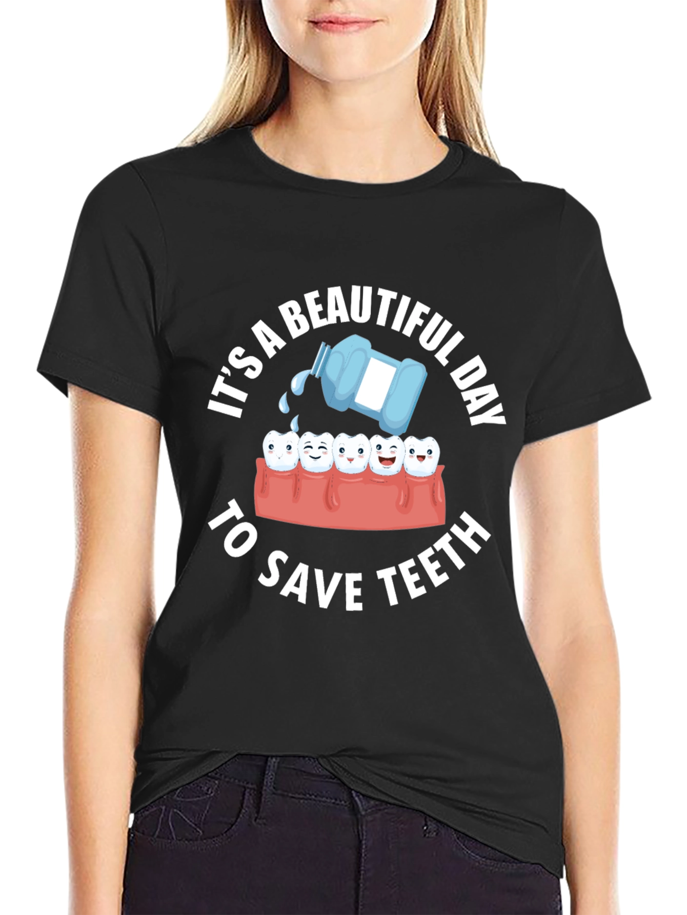 Dental Humor T-Shirt: Beautiful Day to Save Teeth