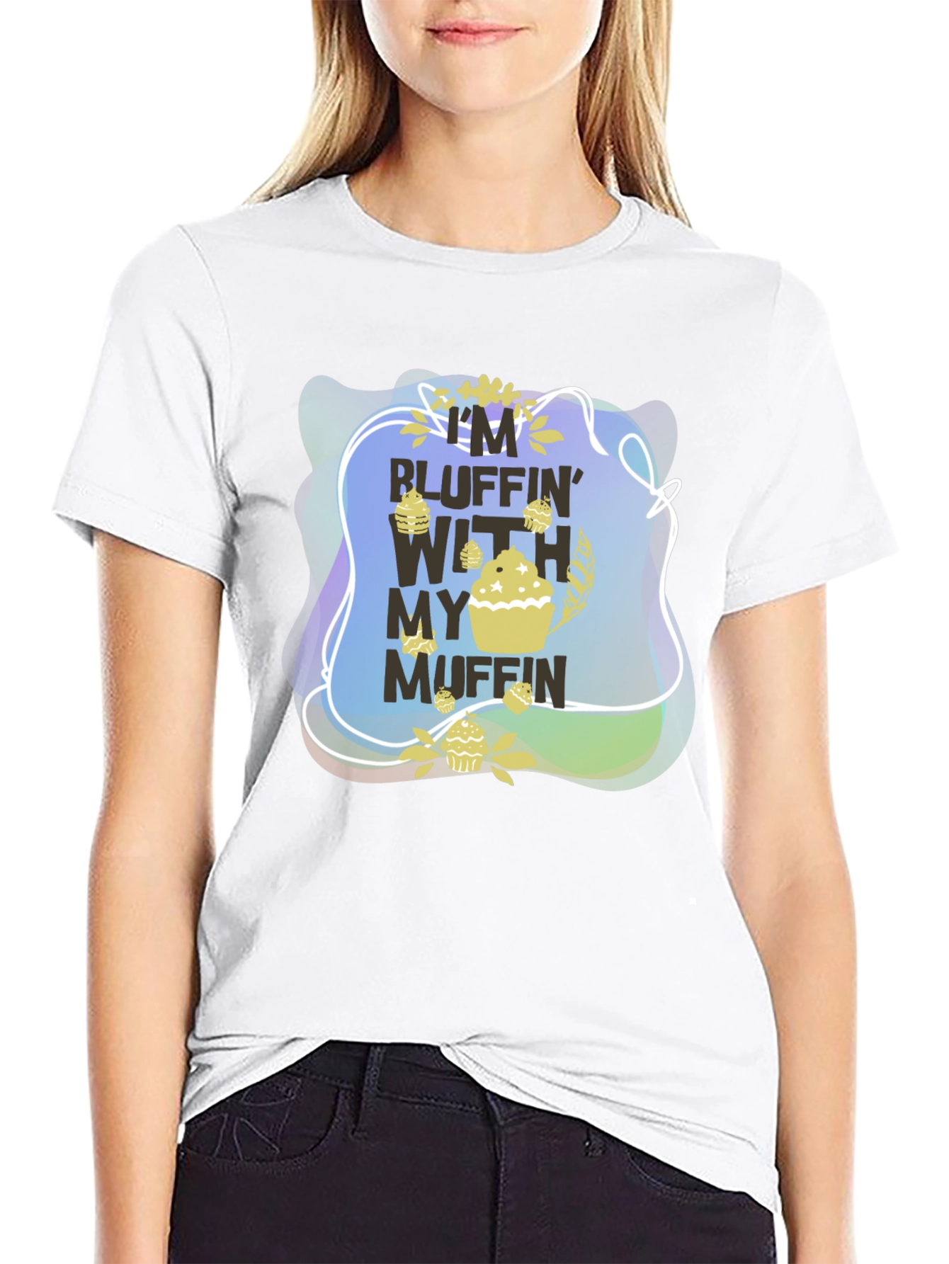 Bluffin With My Muffin Graphic T-Shirt