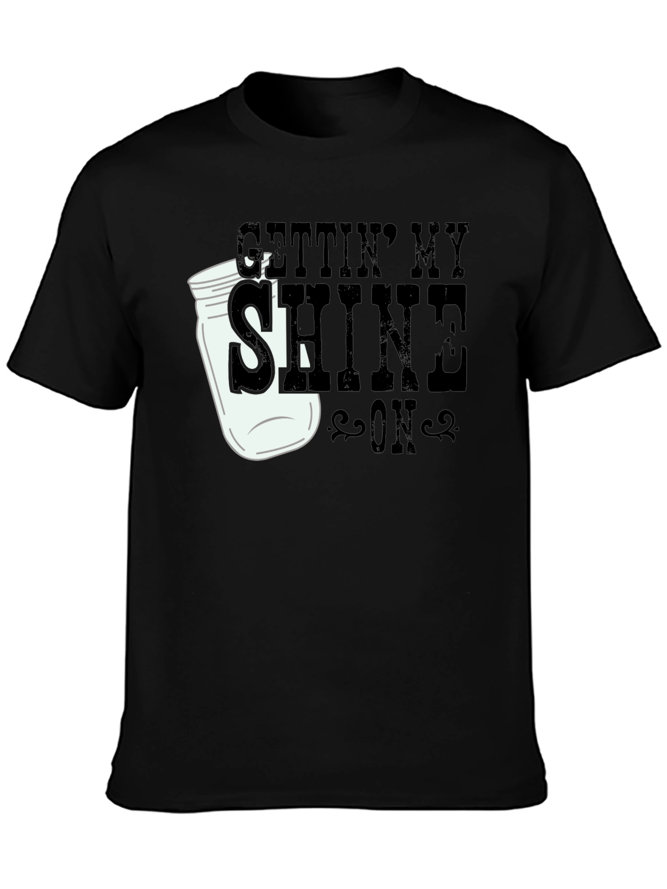 Gettin My Shine On Black T-Shirt