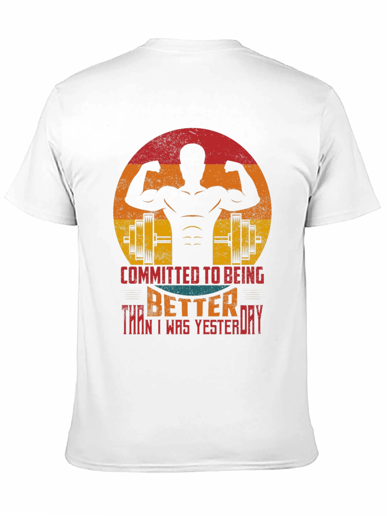 Gym Motivation T-Shirt - Better Every Day