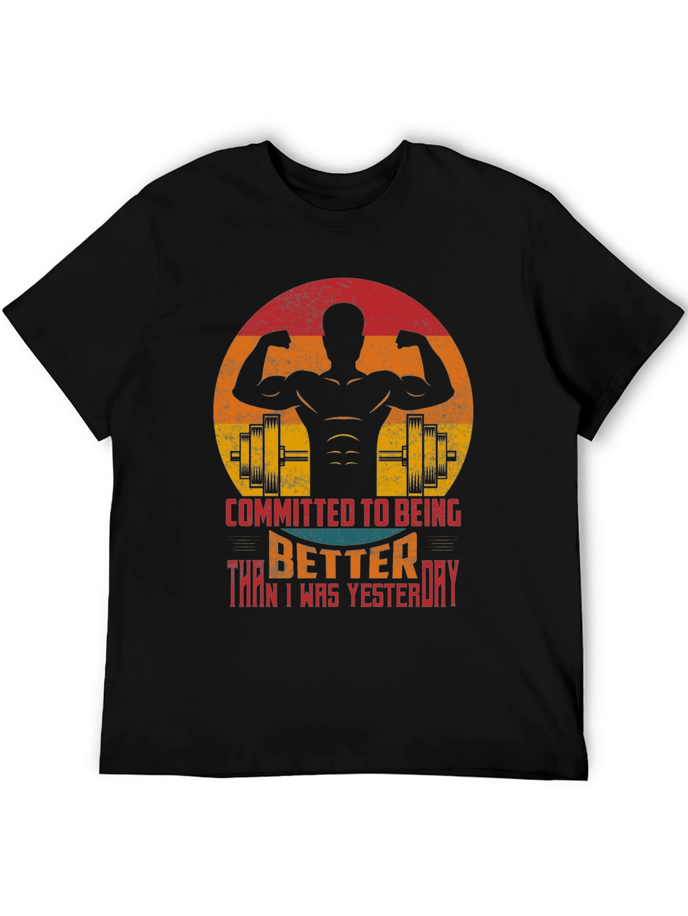 Gym Motivation T-Shirt - Better Every Day