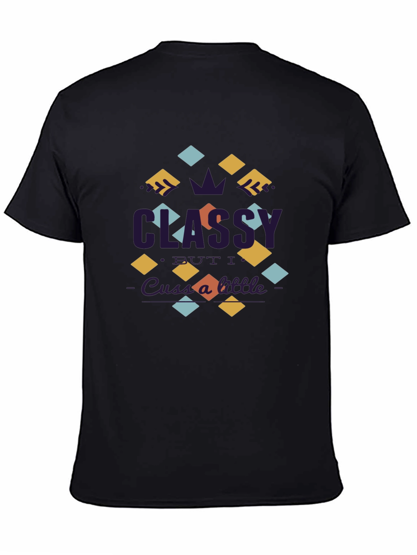 Classy But a Little Cuss T-Shirt