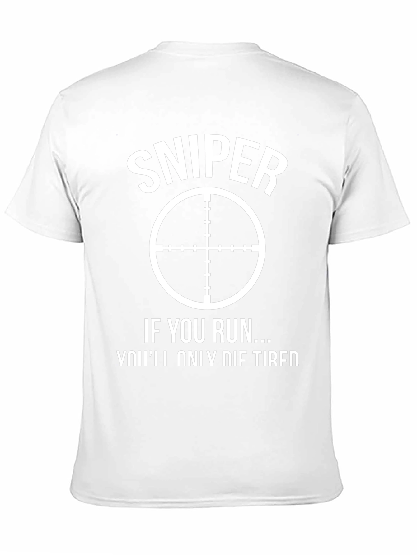 Sniper Graphic T-Shirt - Funny Slogan Tee
