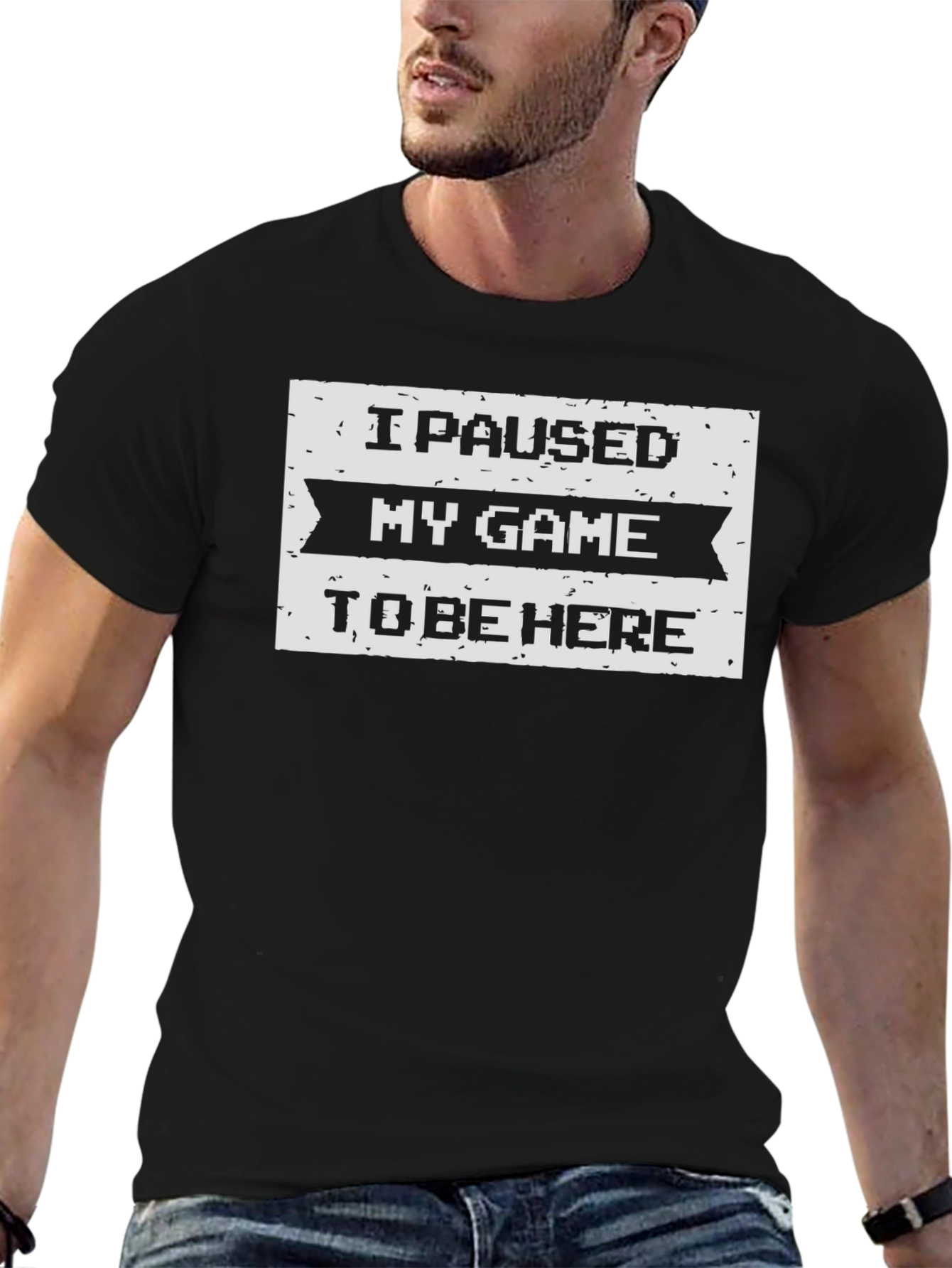 I Paused My Game To Be Here Black T-Shirt