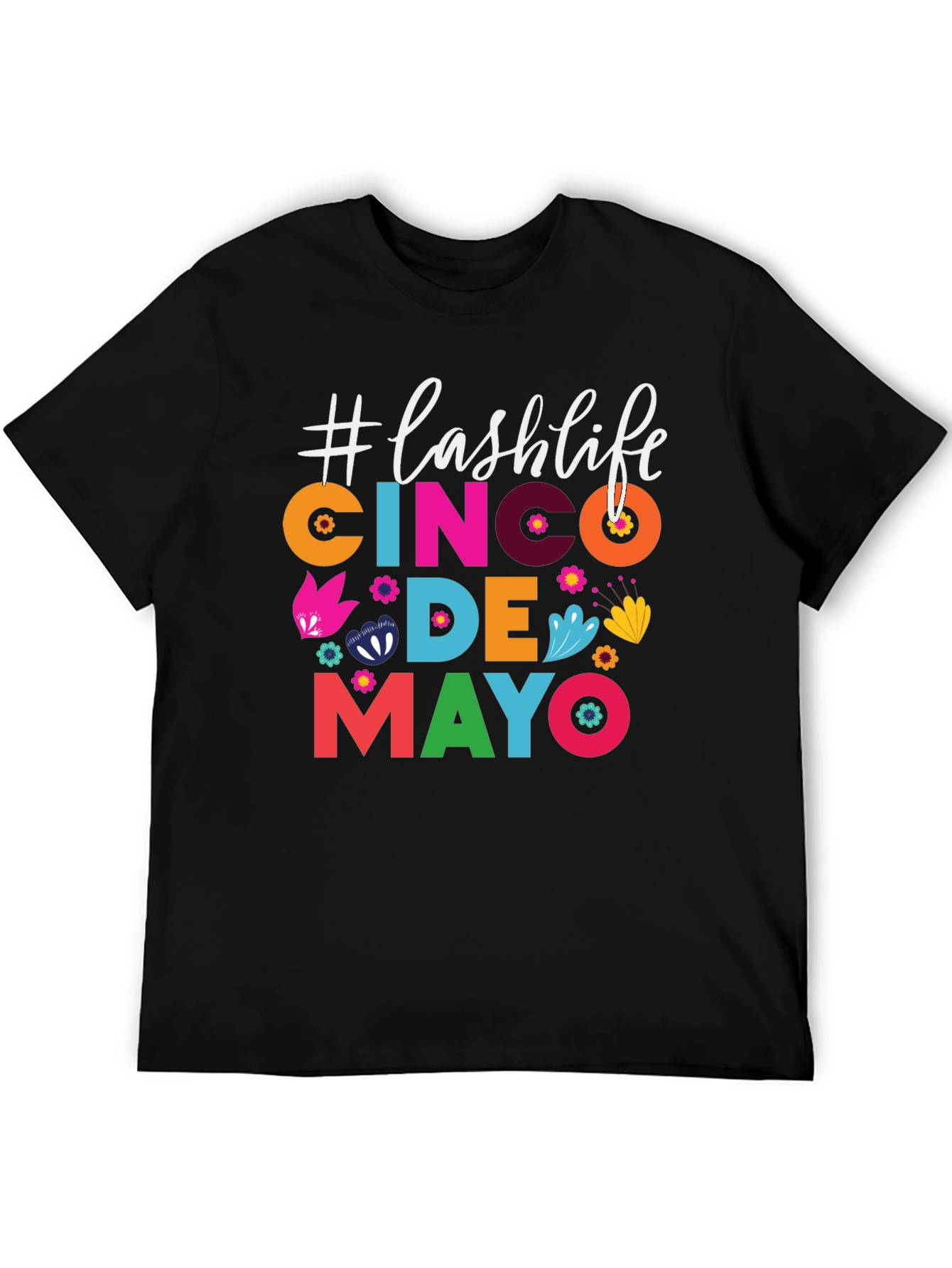 Cinco De Mayo Lash Life T-Shirt