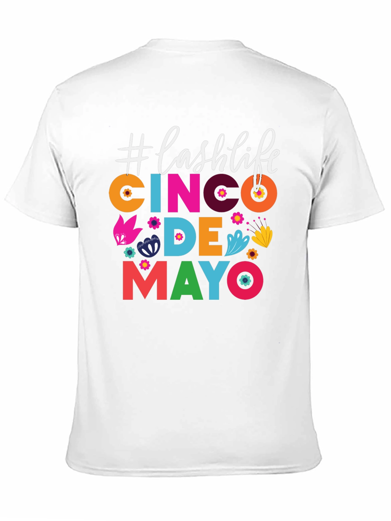 Cinco De Mayo Lash Life T-Shirt