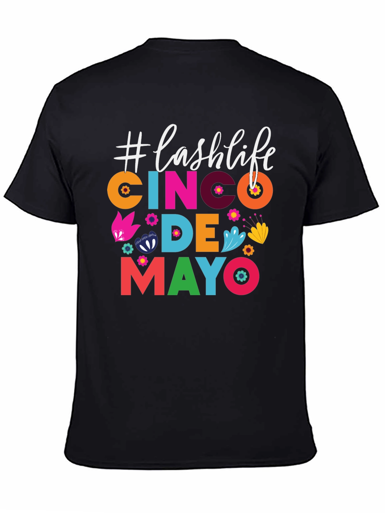 Cinco De Mayo Lash Life T-Shirt