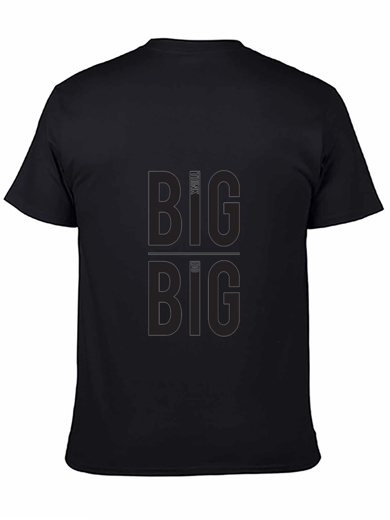 Think Big Do Big Graphic T-Shirt