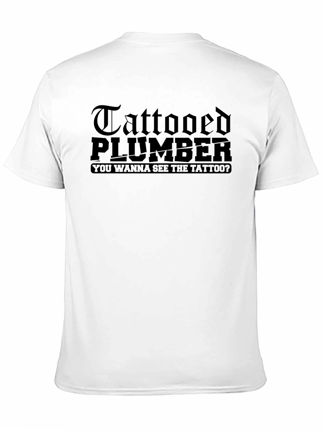 Tattooed Plumber T-Shirt - Funny Novelty Tee