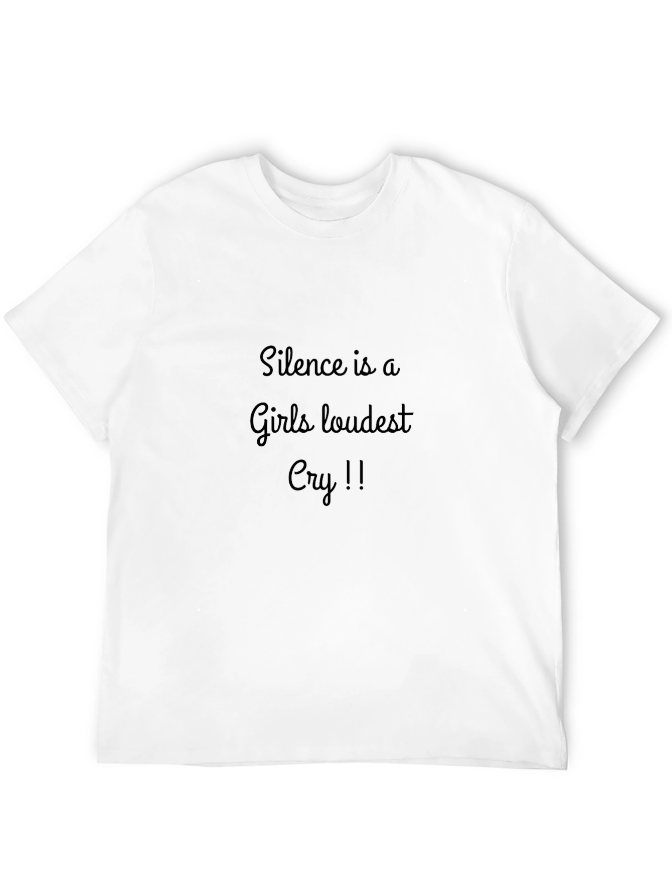 Silence is a Girls Loudest Cry Black T-Shirt