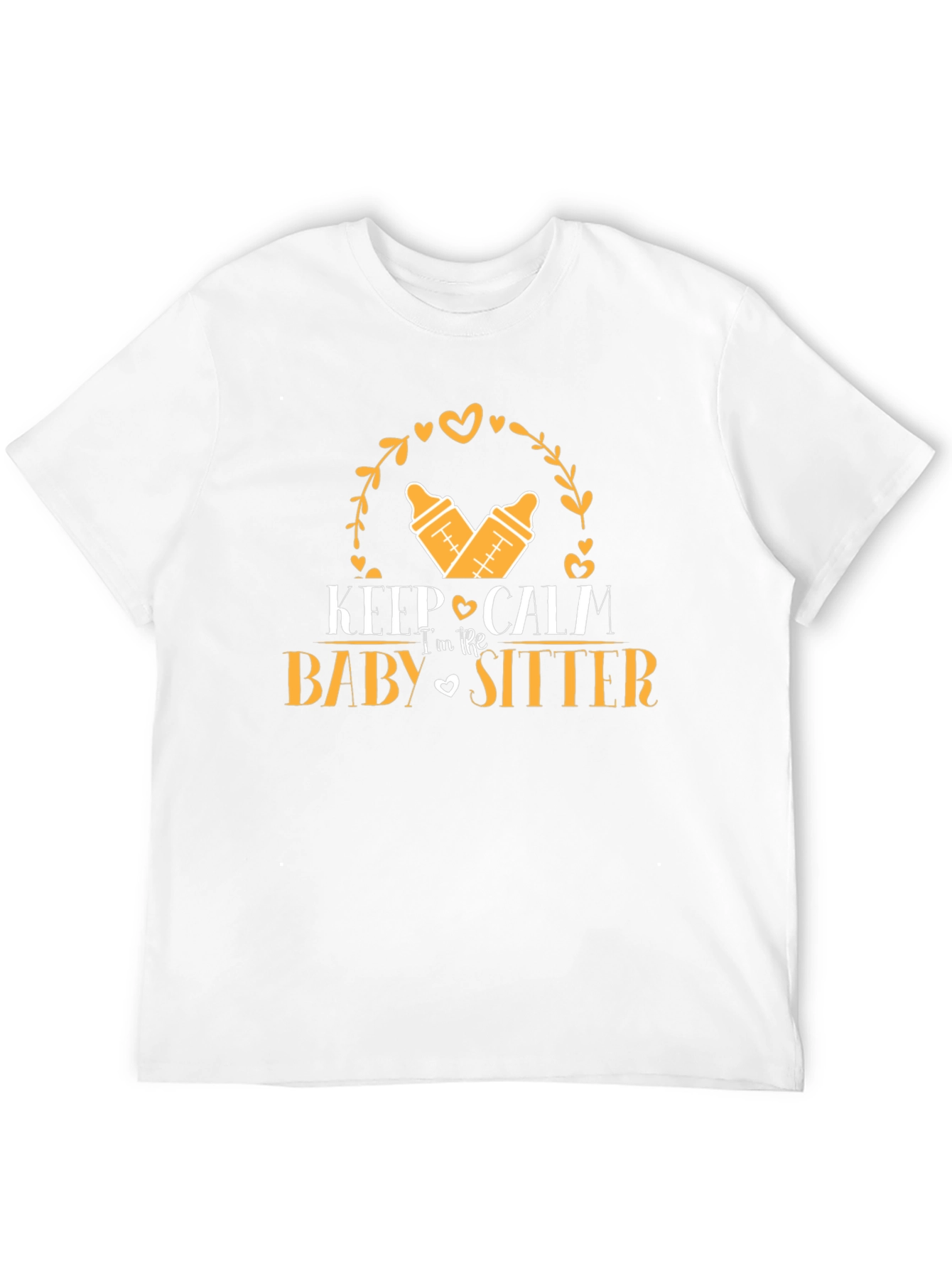 Keep Calm Im The Babysitter T-Shirt