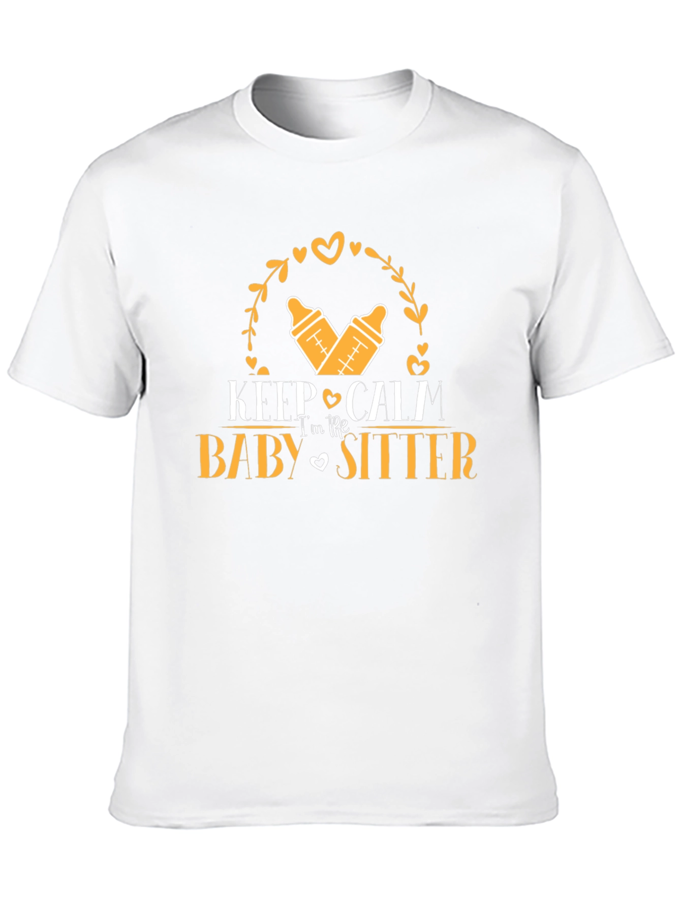 Keep Calm Im The Babysitter T-Shirt