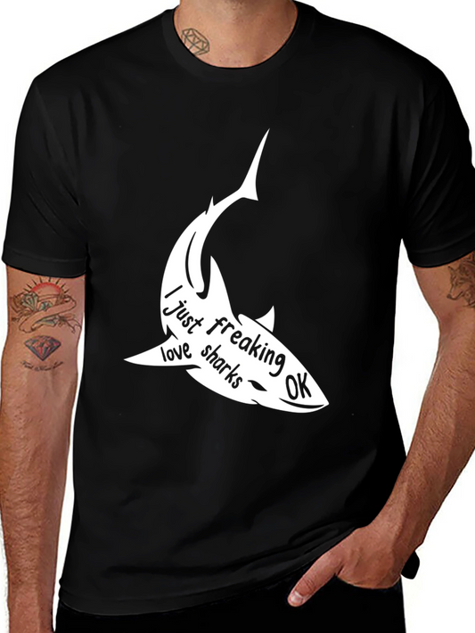 Shark Lover T-Shirt - I Just Freaking Love Sharks OK