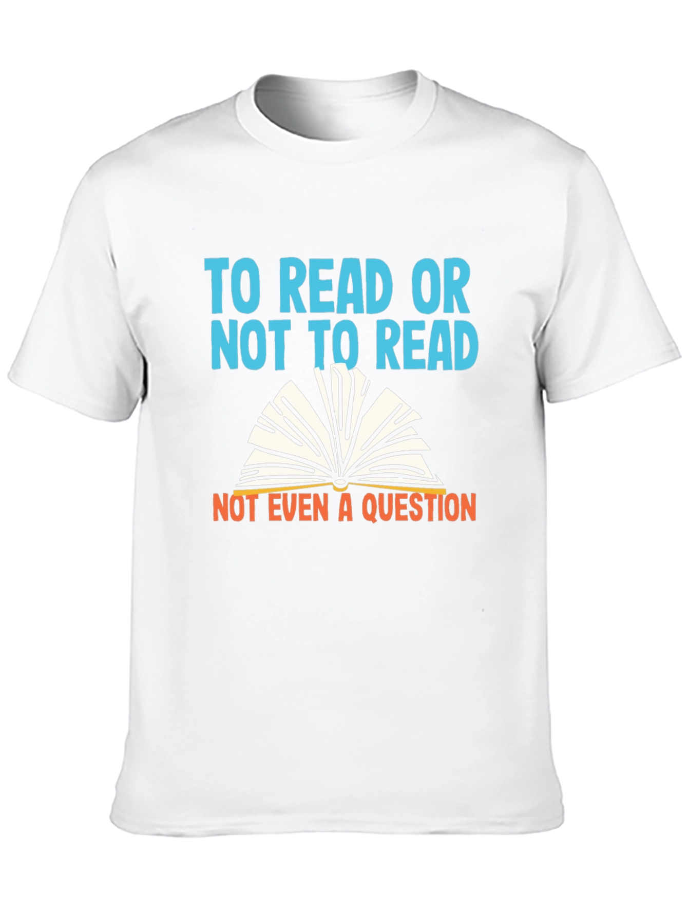 To Read Or Not To Read T-Shirt