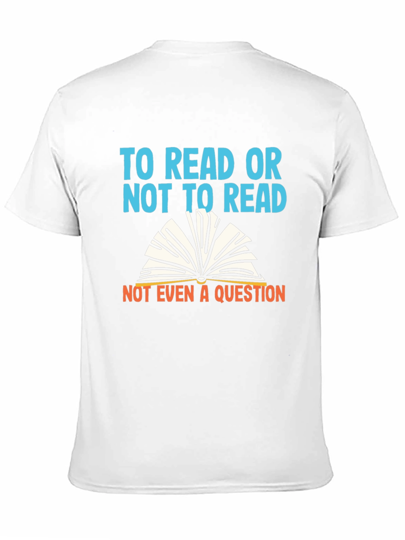To Read Or Not To Read T-Shirt