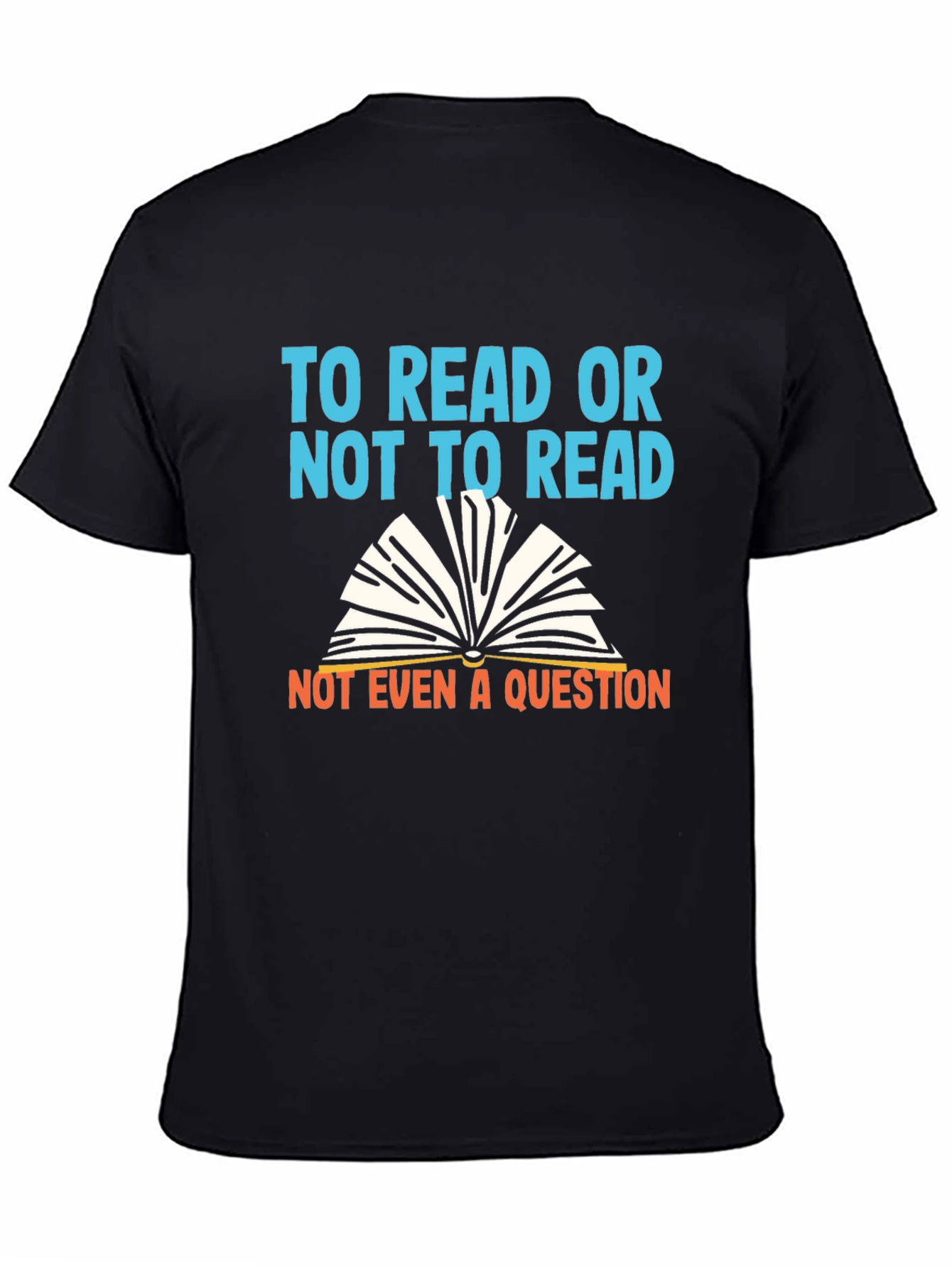 To Read Or Not To Read T-Shirt