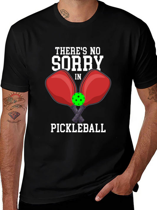 Pickleball T-Shirt - No Sorry In Pickleball