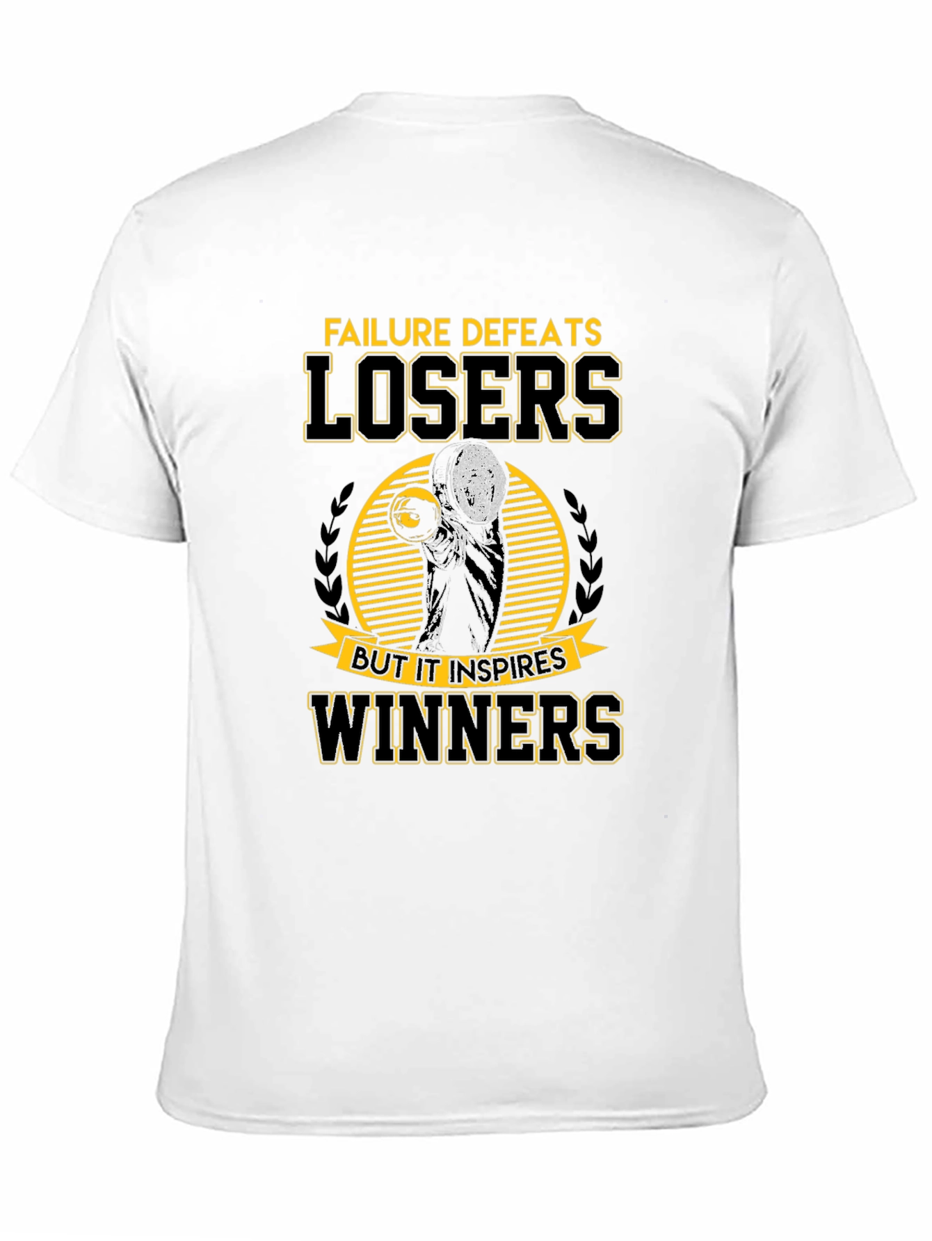 Failure Defeats Losers Inspires Winners Black T-Shirt