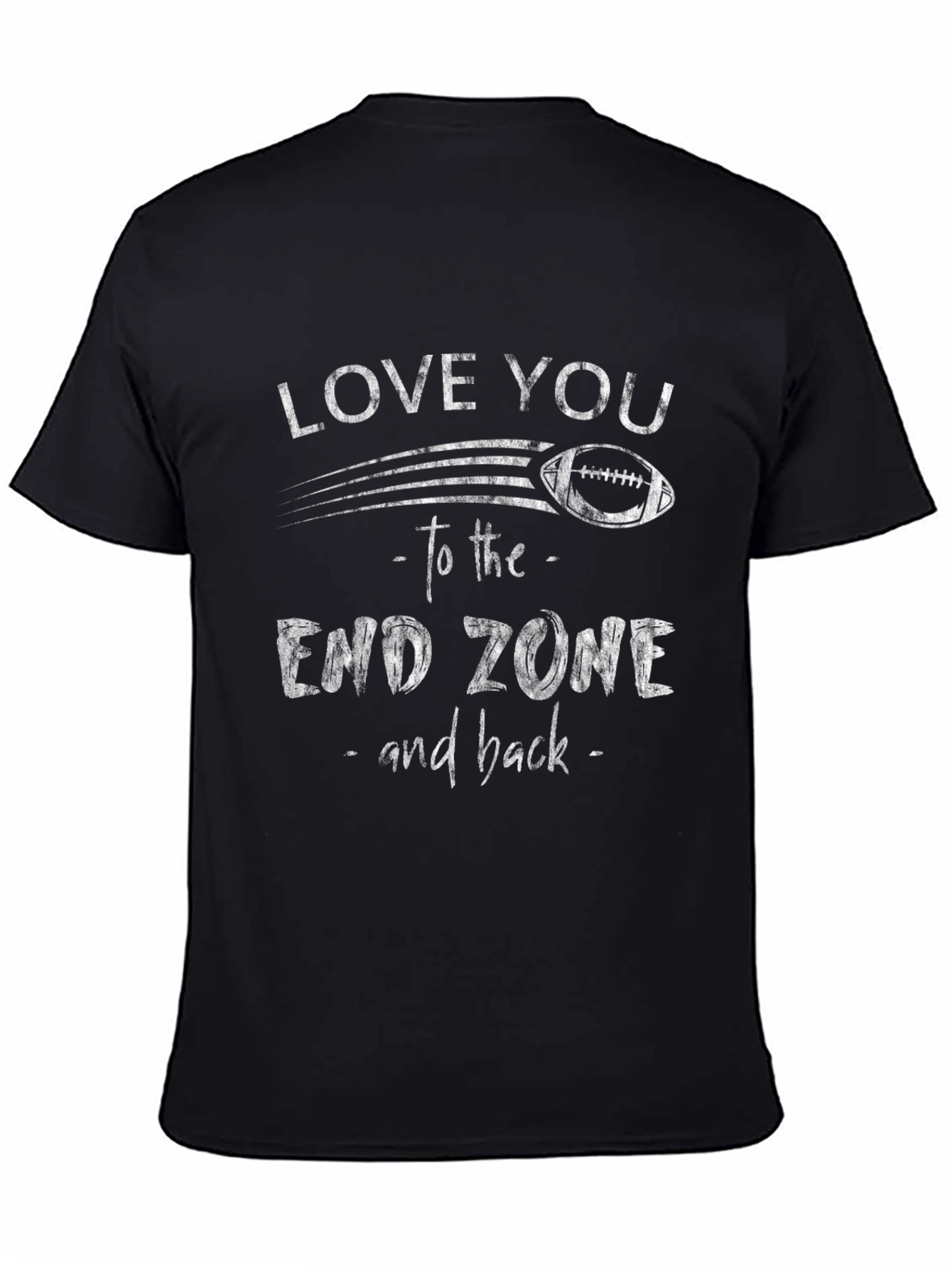 Love You to the End Zone Football T-Shirt
