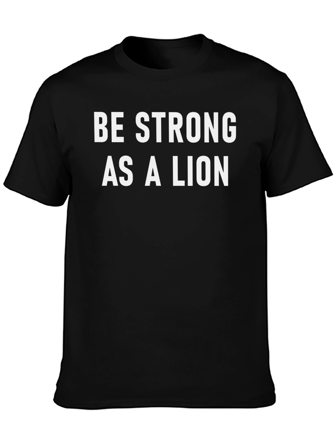 Be Strong As A Lion T-Shirt