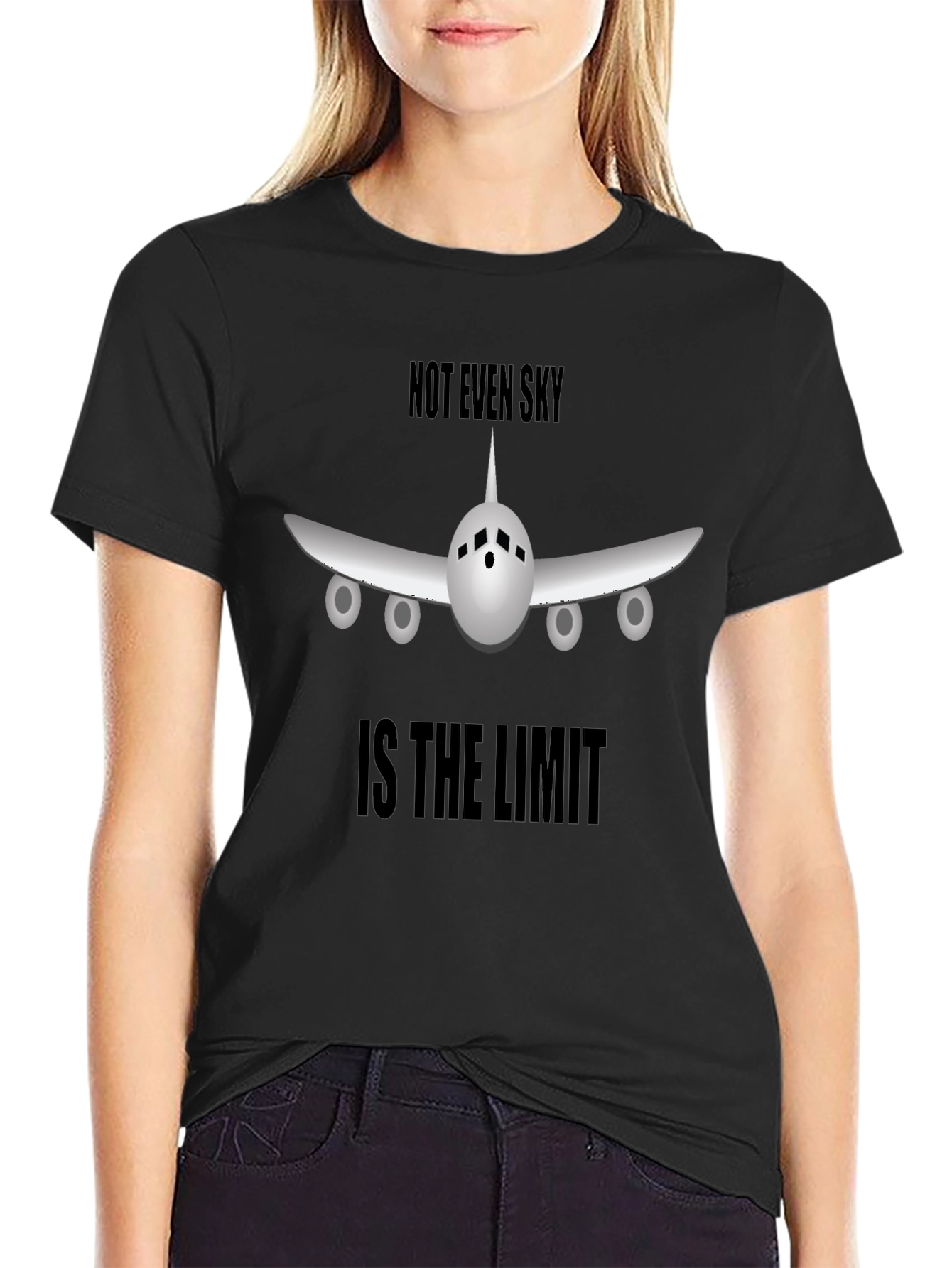Not Even Sky Is The Limit T-Shirt