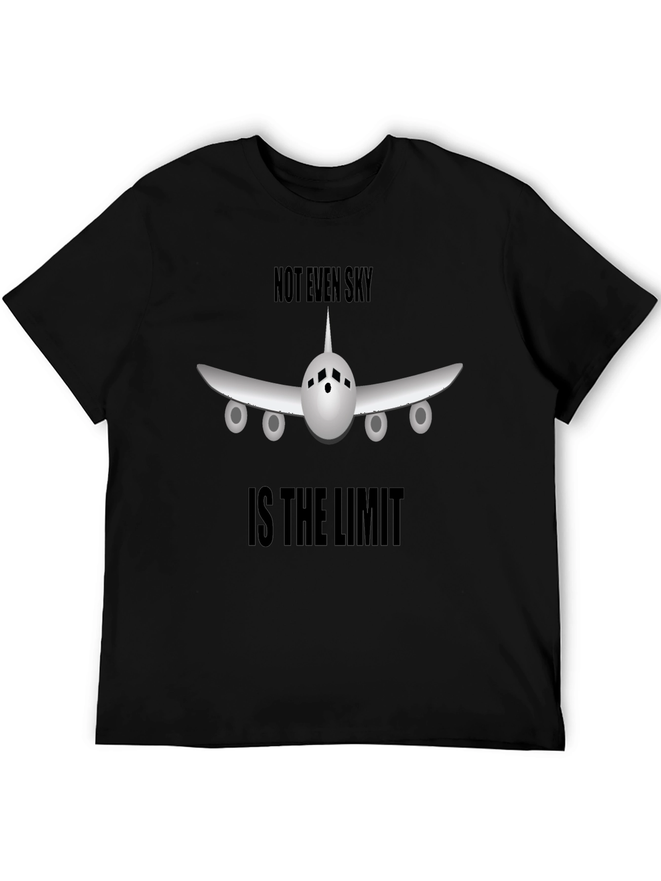 Not Even Sky Is The Limit T-Shirt