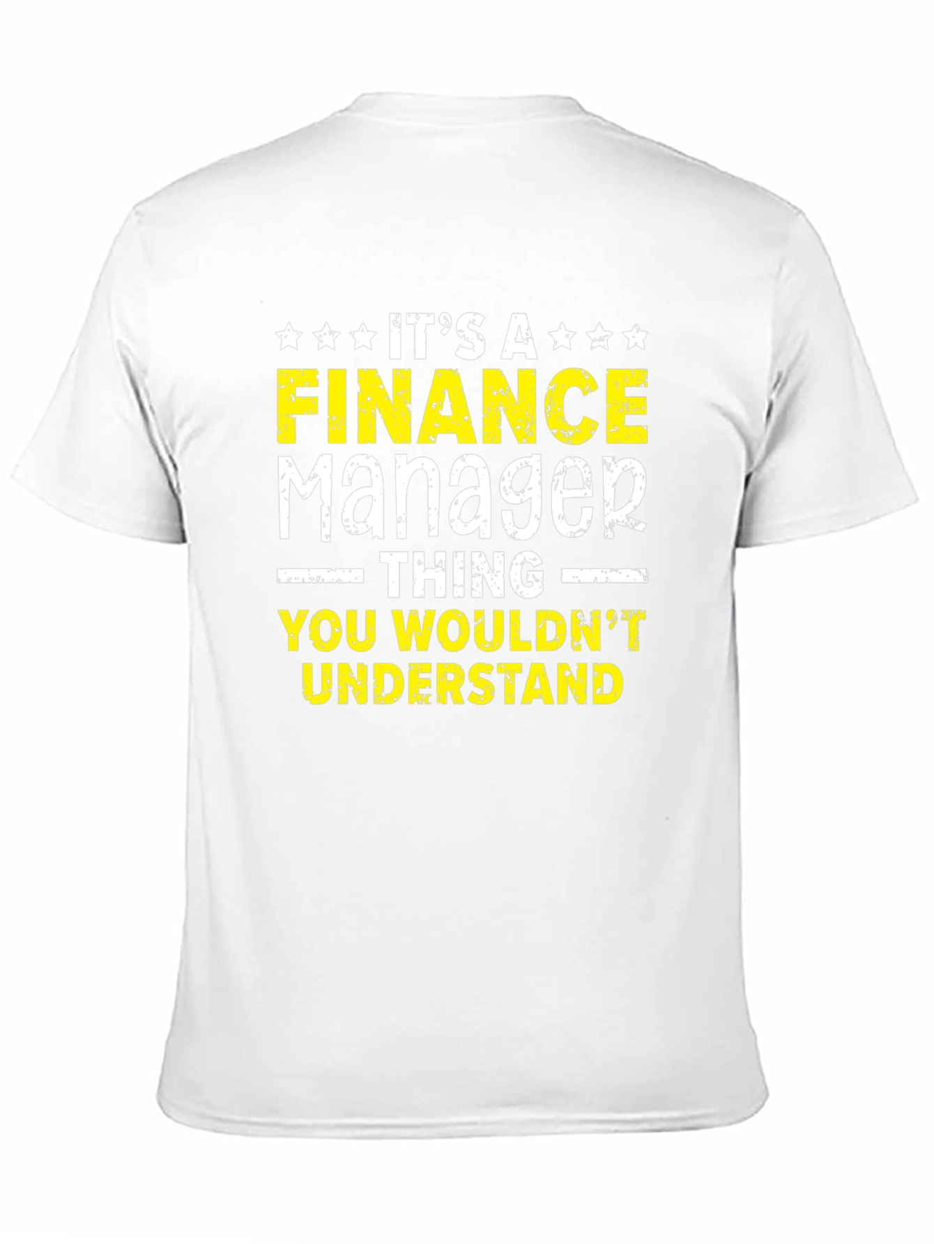 Finance Manager T-Shirt - You Wouldnt Understand