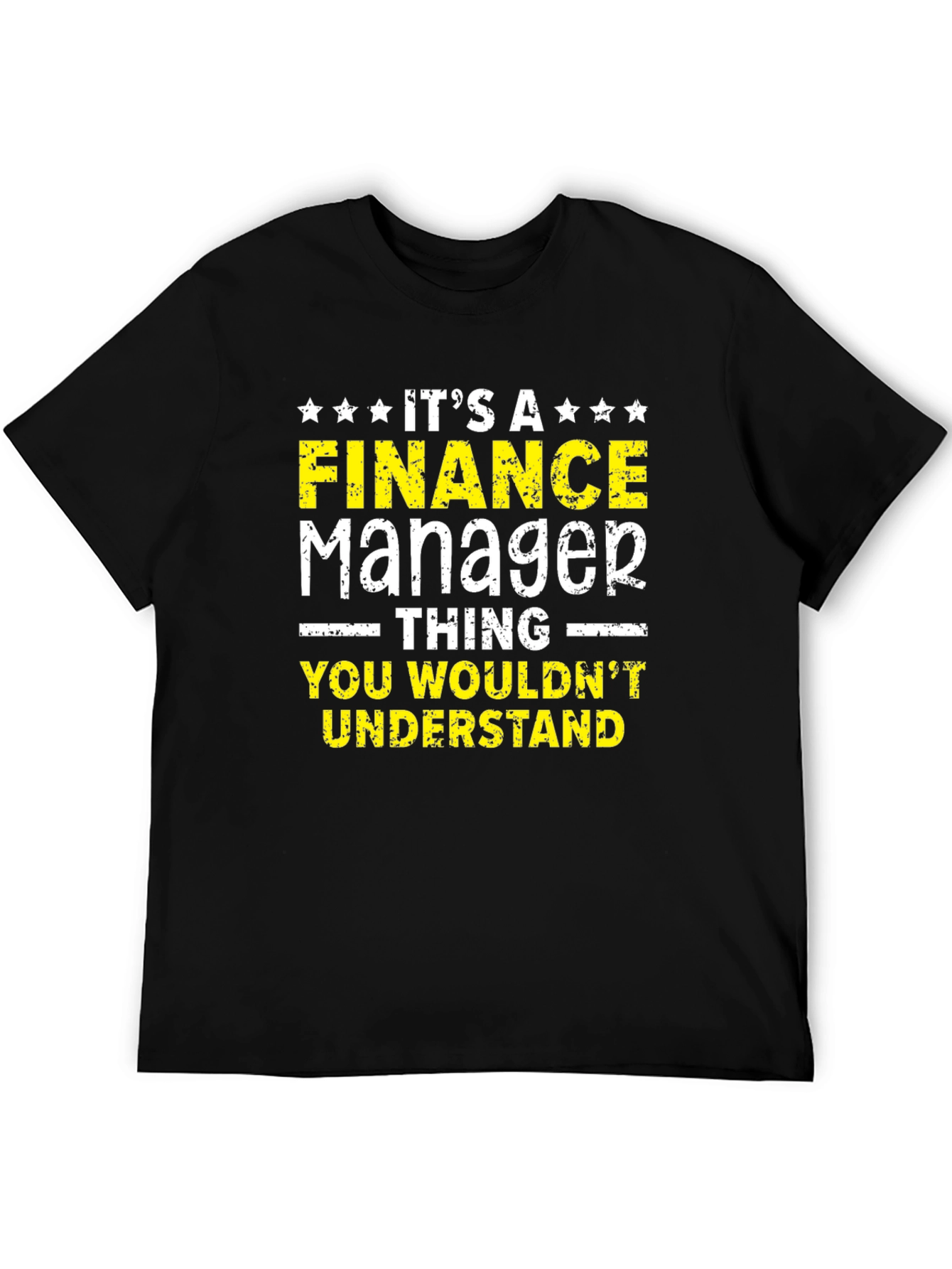Finance Manager T-Shirt - You Wouldnt Understand
