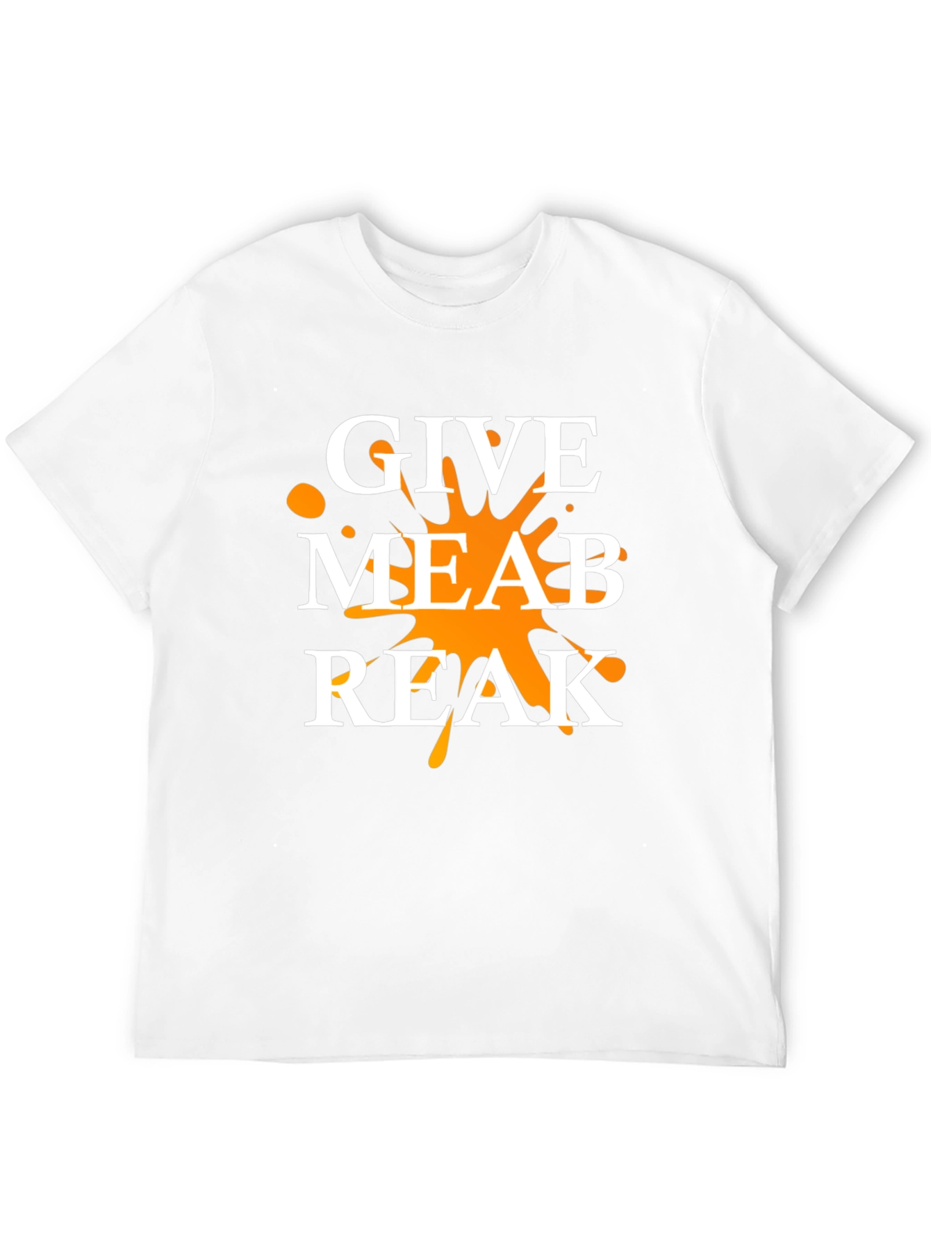 Give Me A Break T-Shirt