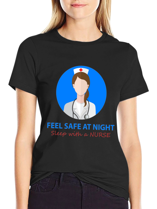 Nurse Graphic Tee: Feel Safe At Night