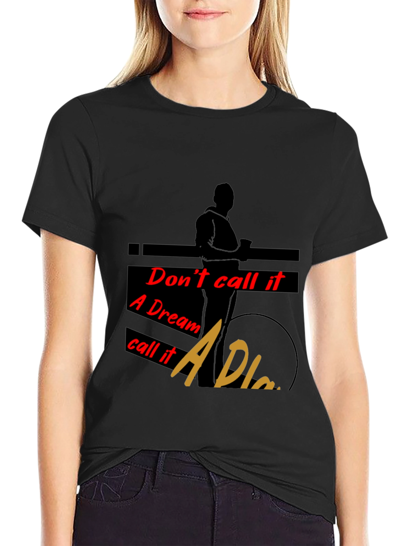Inspirational Dont Call it a Dream Black T-Shirt