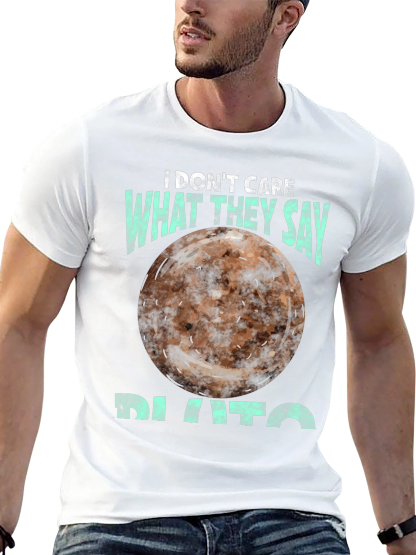 I Dont Care What They Say Pluto T-Shirt