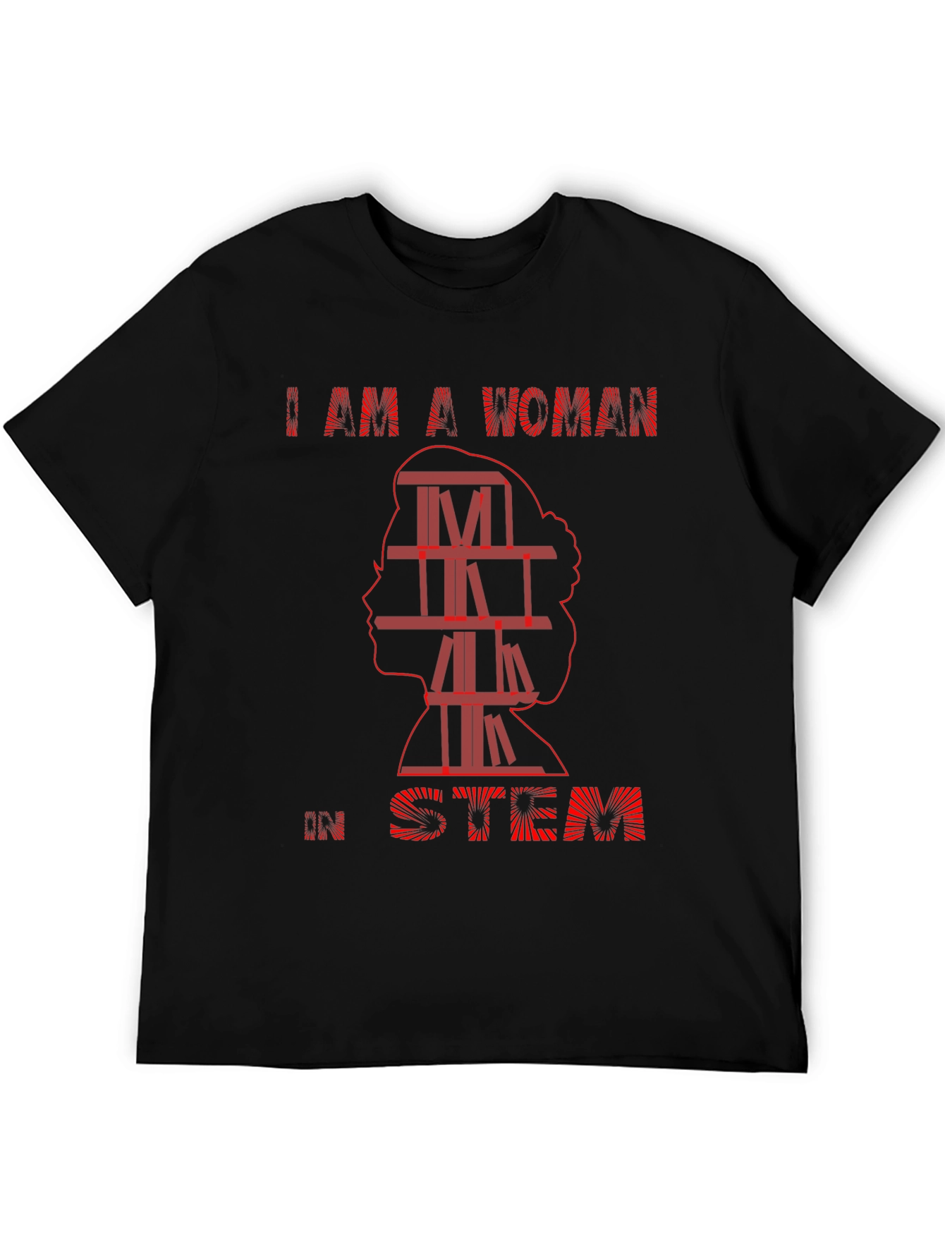 I Am A Woman in STEM T-Shirt