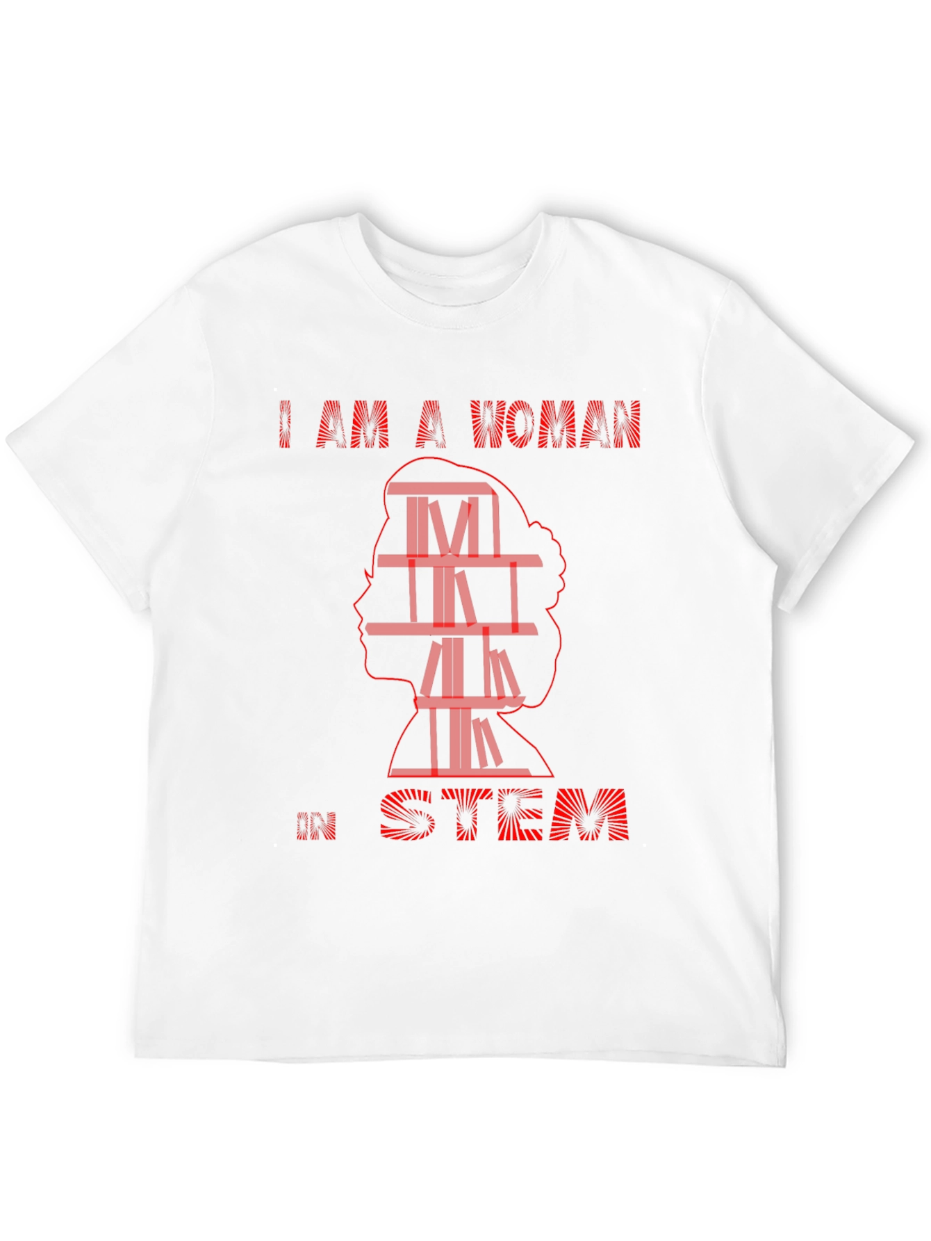 I Am A Woman in STEM T-Shirt