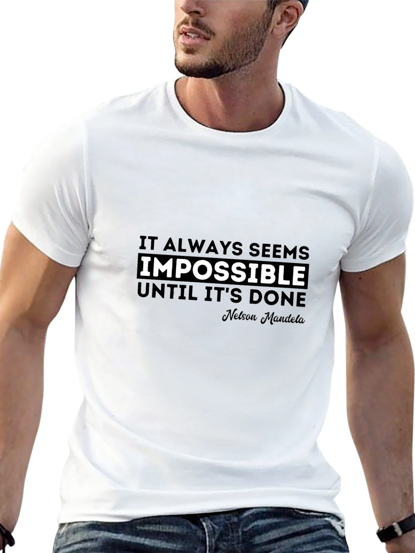 Inspirational Quote T-Shirt - Impossible