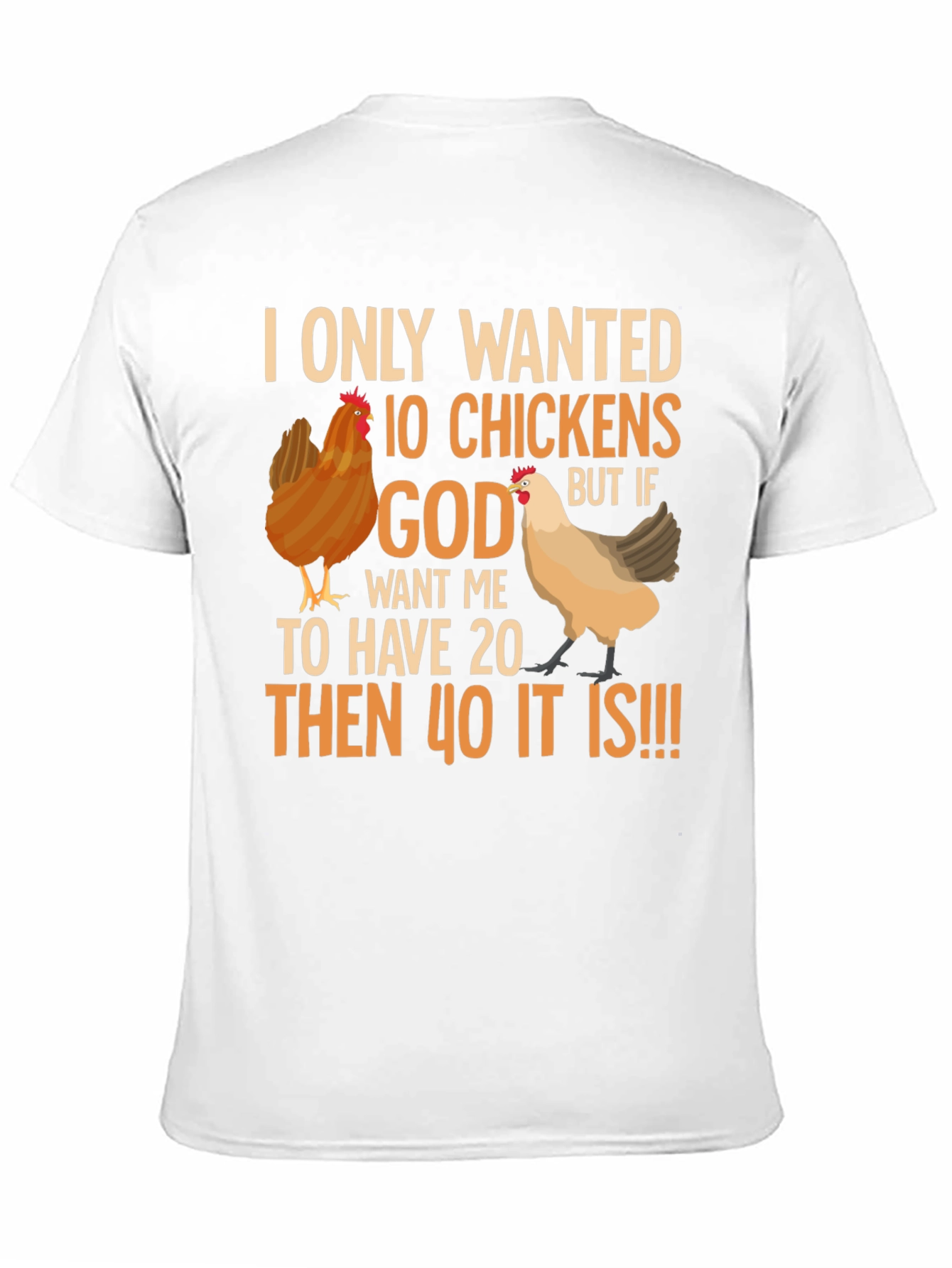 Funny Chicken Lover T-Shirt: 10 Chickens or 40!