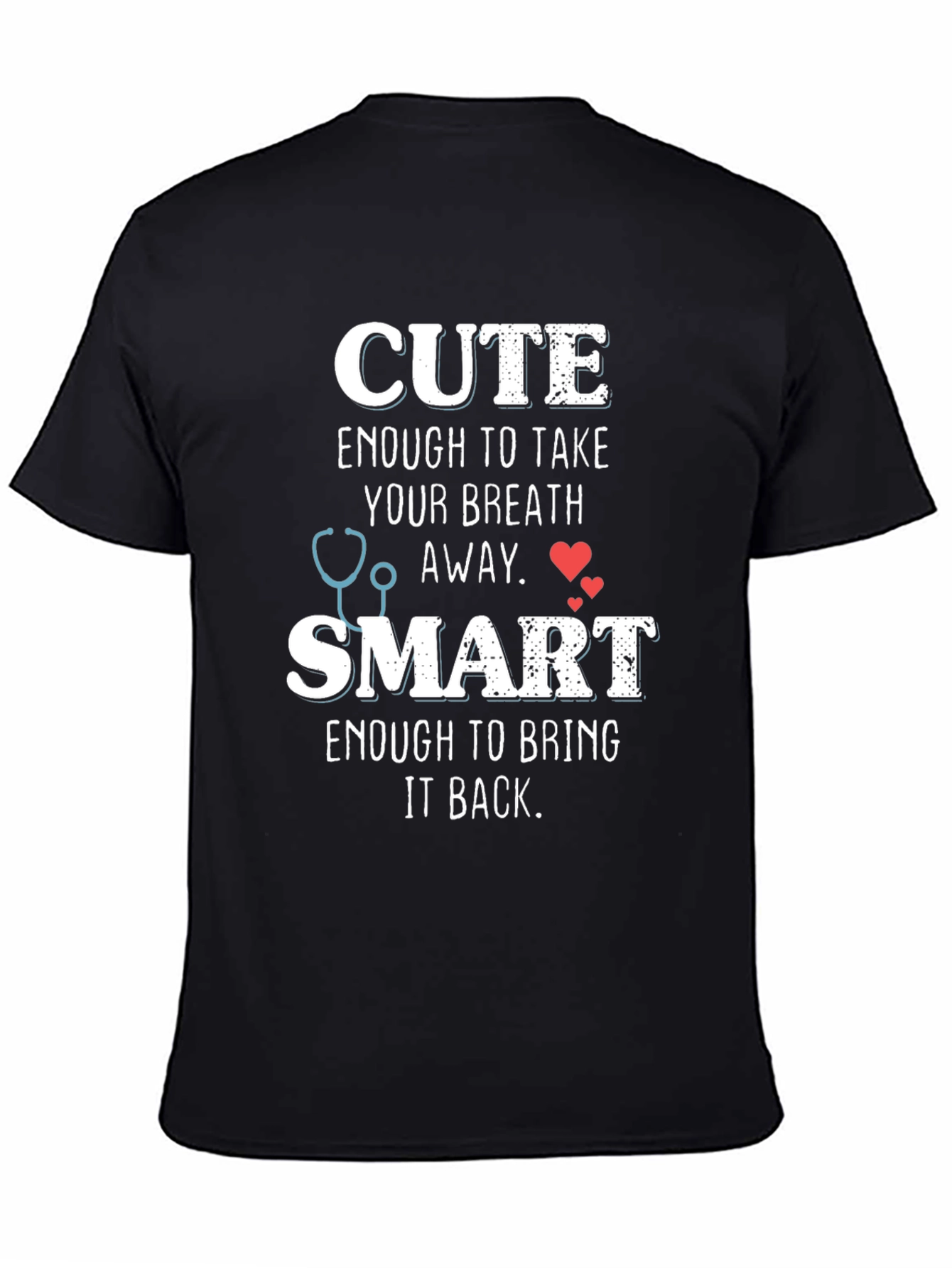 Cute and Smart Nurse T-Shirt