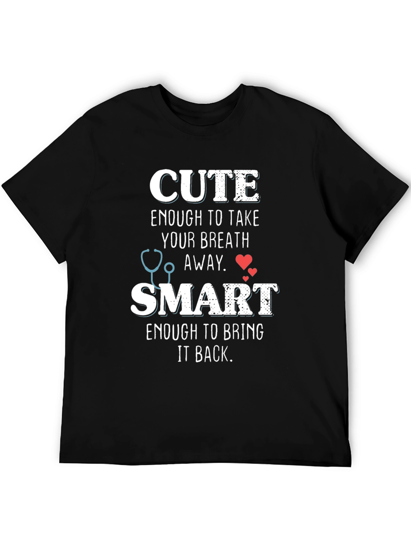 Cute and Smart Nurse T-Shirt