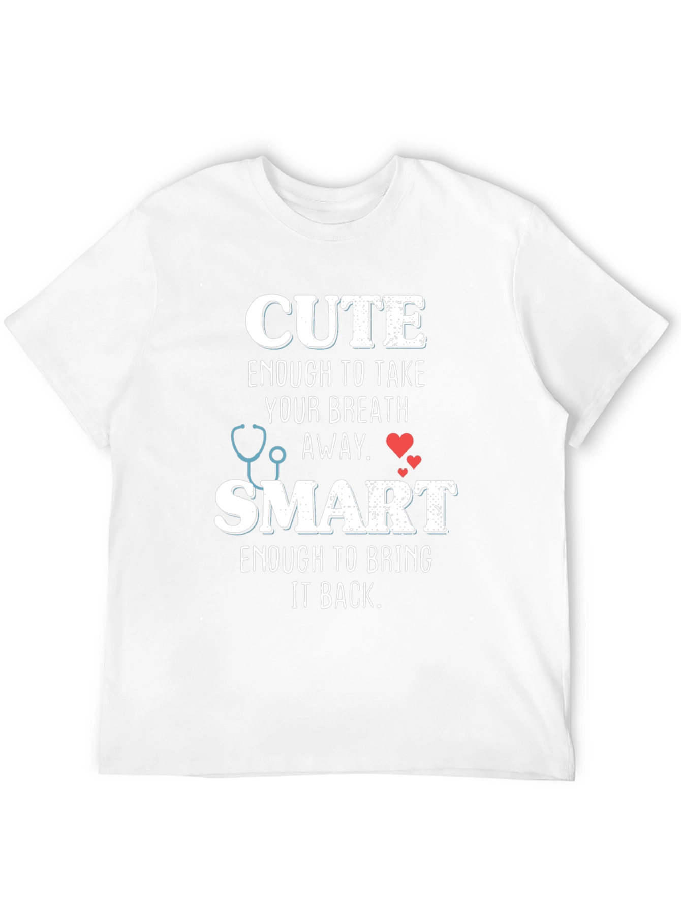 Cute and Smart Nurse T-Shirt