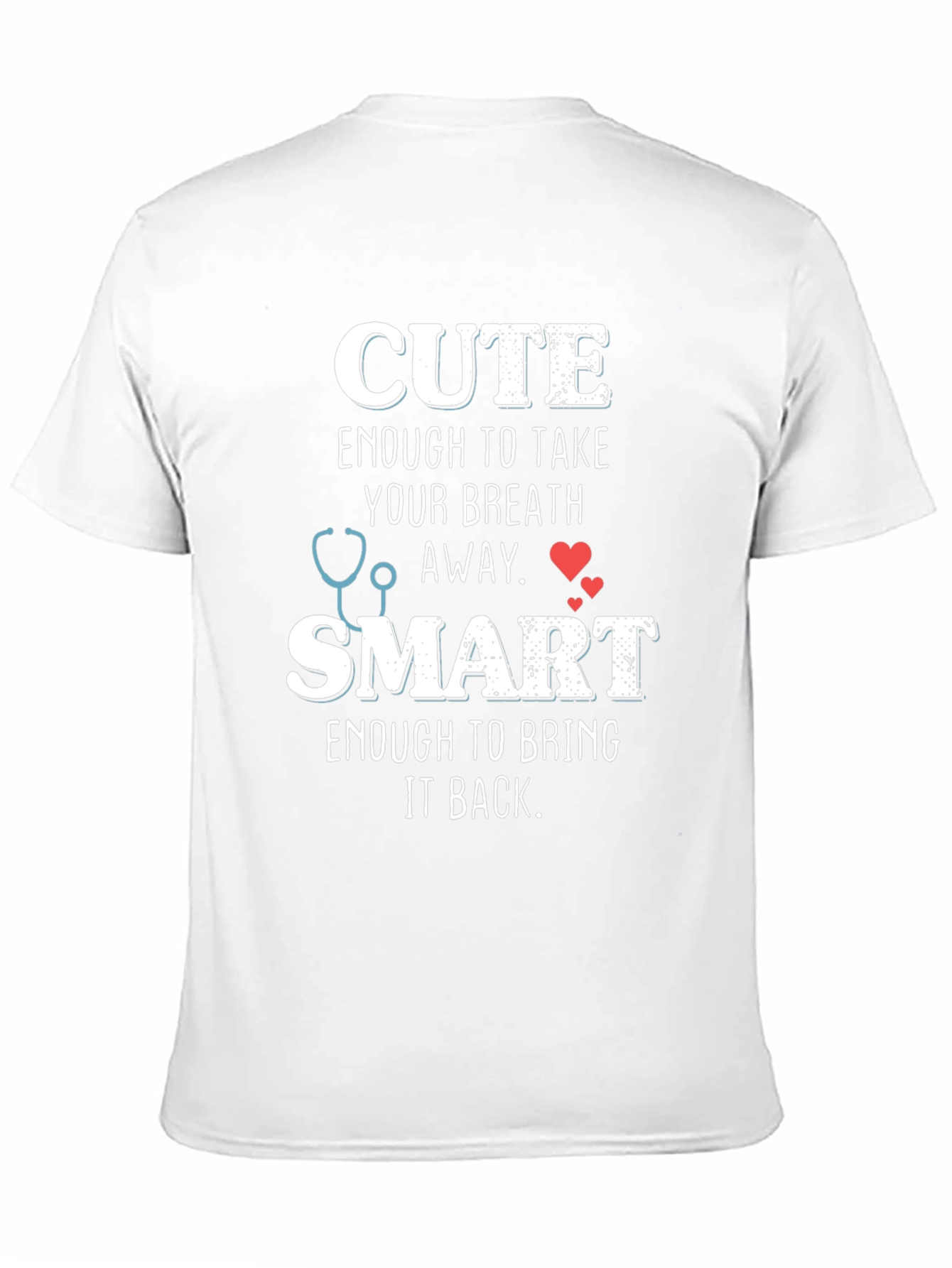 Cute and Smart Nurse T-Shirt