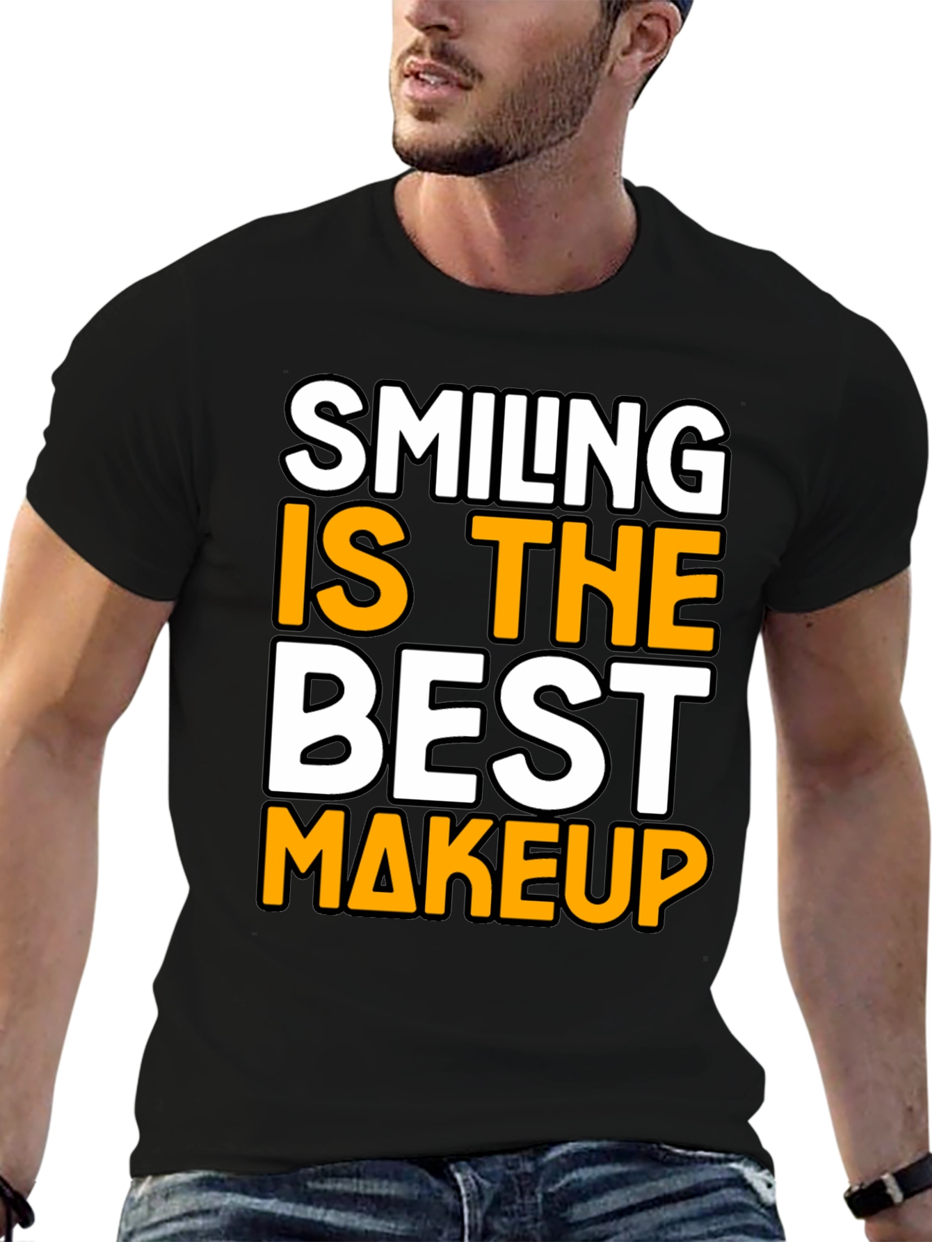 Smiling Is The Best Makeup Black T-Shirt