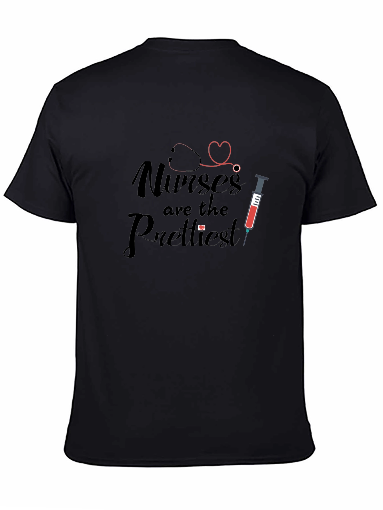 Nurses are the Prettiest T-Shirt - Unisex