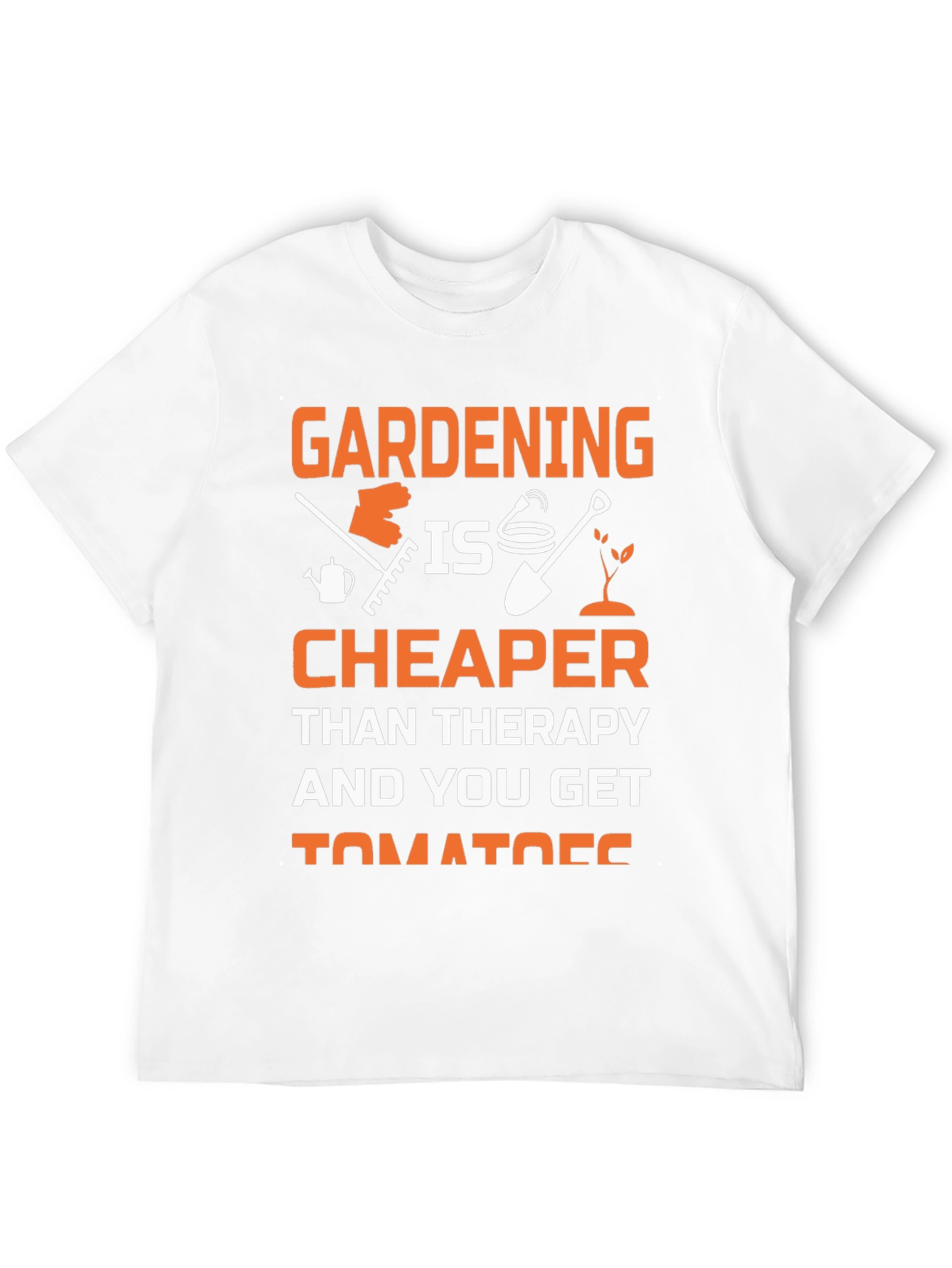 Gardening is Cheaper T-Shirt - Garden Lover Gift