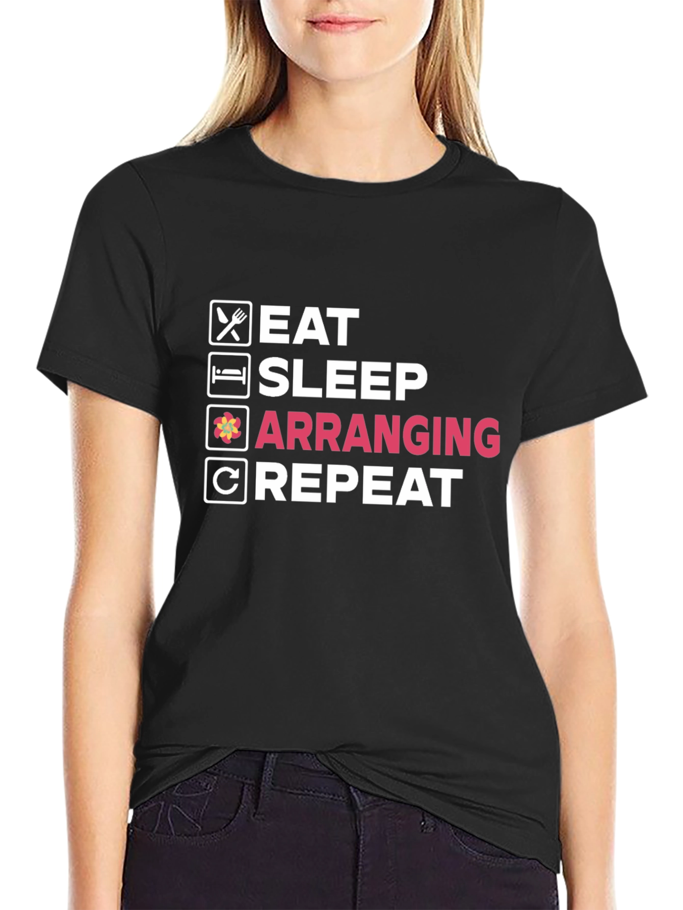 Eat Sleep Arranging Repeat Black T-Shirt