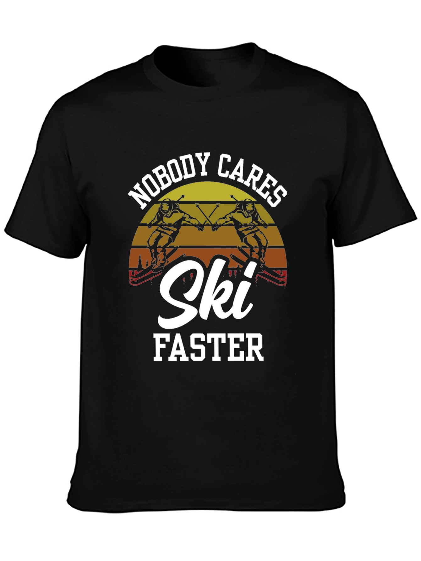 Nobody Cares Ski Faster Graphic Tee